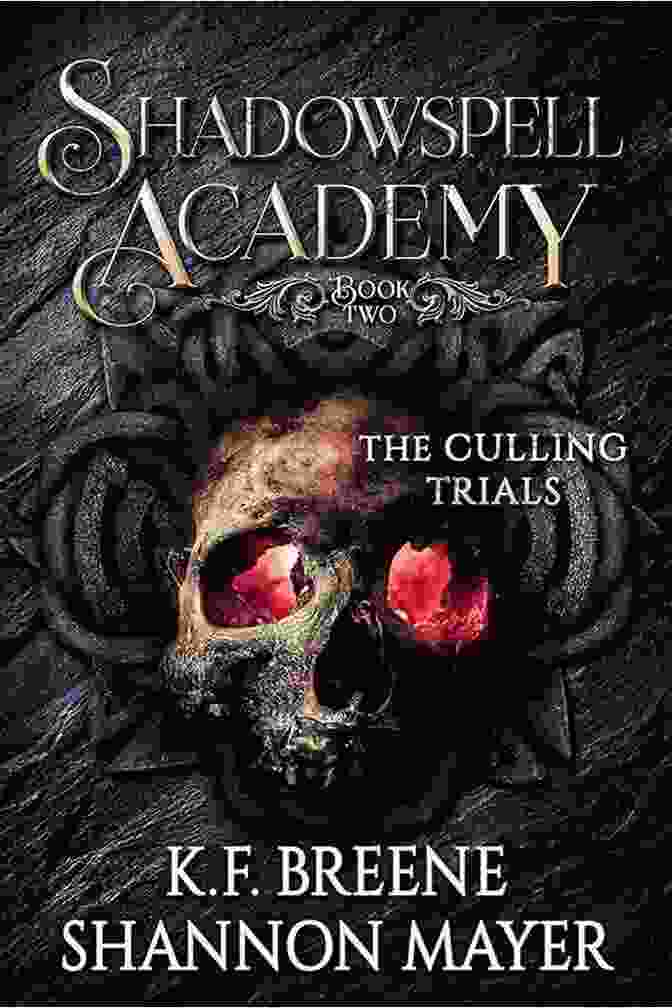 A Captivating Cover Of The Shadowspell Academy Culling Trials Book, Depicting A Group Of Young Wizards And Witches In The Midst Of A Magical Duel. Shadowspell Academy: Culling Trials (Book 3)