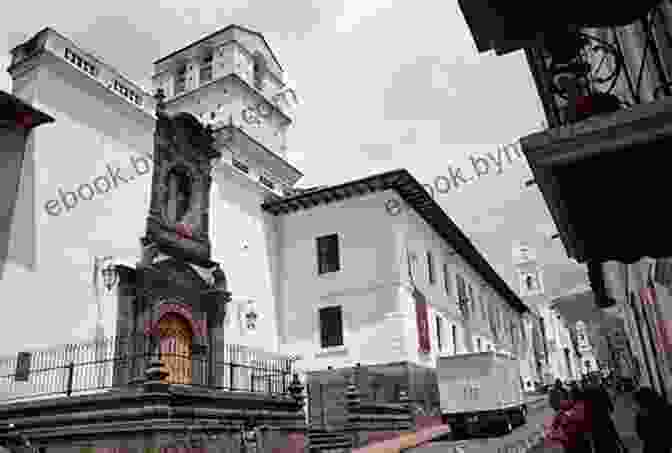 A Panoramic View Of Quito's Historic Center, With Its Colonial Era Churches And Grand Mansions Thirty Days In Quito: Two Gringos And A Three Legged Cat Move To Ecuador