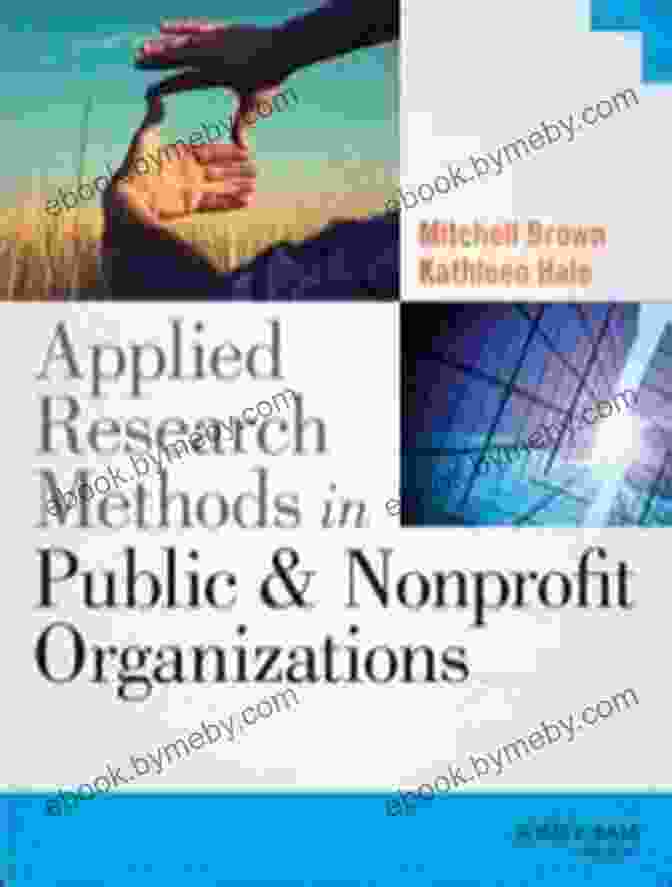 Applied Research Methods In Public And Nonprofit Organizations Book Cover Applied Research Methods In Public And Nonprofit Organizations