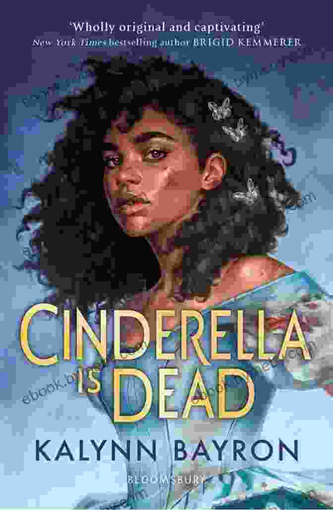 Cover Of Cinderella Is Dead Kalynn Bayron