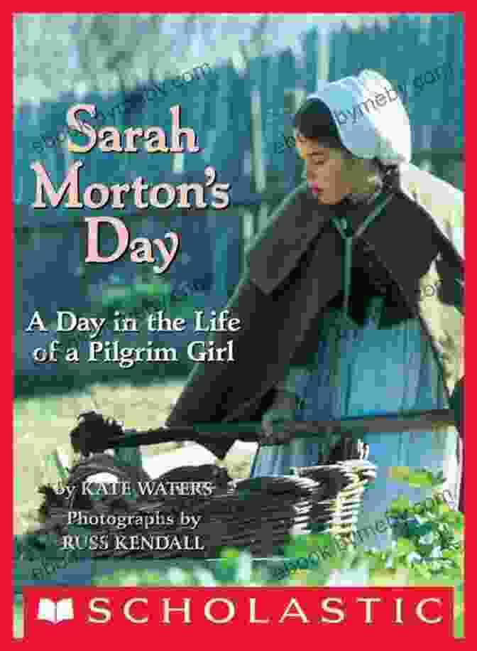 Cover Of Sarah Morton Day's Book, Kate Waters Sarah Morton S Day Kate Waters