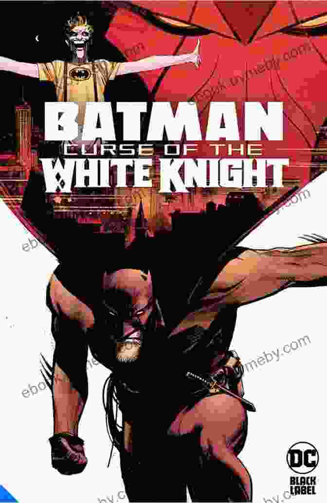 Curse Of The White Knight Batman Graphic Novel Batman: Curse Of The White Knight (Batman: White Knight (2024 ))