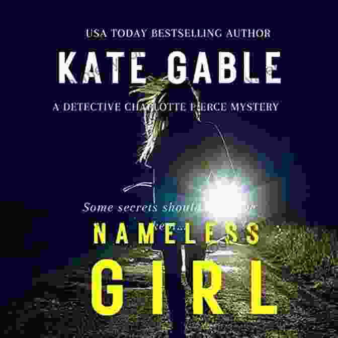 Detective Charlotte Pierce Confronts A Mysterious Figure In A Dark Alleyway, Unraveling The Clues To A Sinister Plot Nameless Girl : A Detective Charlotte Pierce Mystery (Last Breath 2)