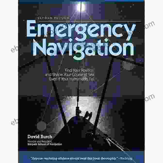 Emergency Navigation 2nd Edition Book Cover Emergency Navigation 2nd Edition: Improvised And No Instrument Methods For The Prudent Mariner