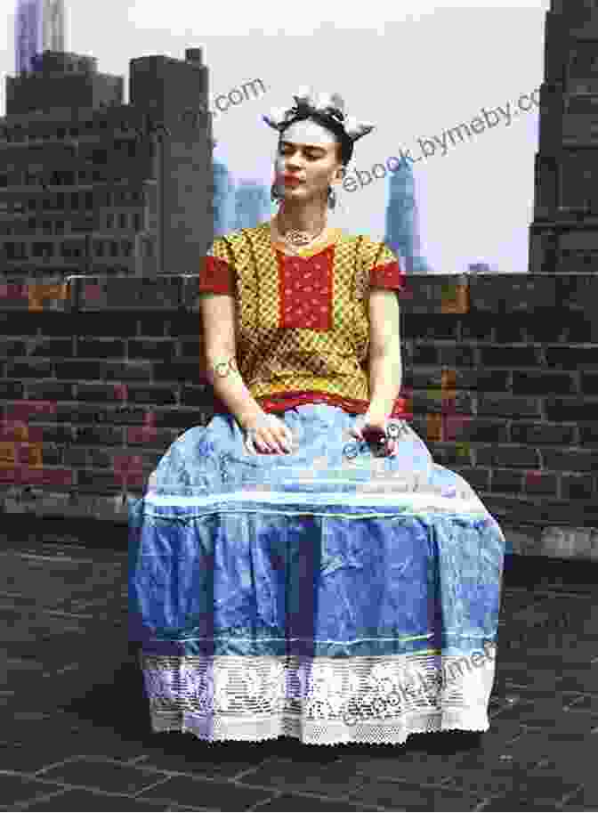 Frida Kahlo Wearing Traditional Mexican Clothing Forever Frida: A Celebration Of The Life Art Loves Words And Style Of Frida Kahlo