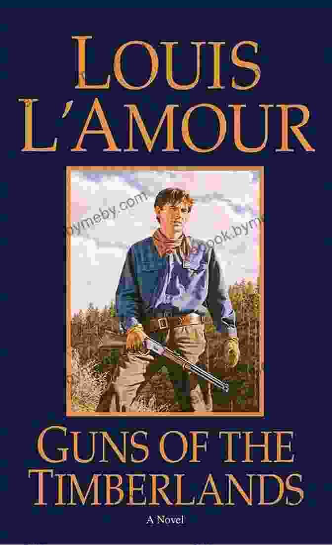 Guns Of The Timberlands Novel Cover Guns Of The Timberlands: A Novel