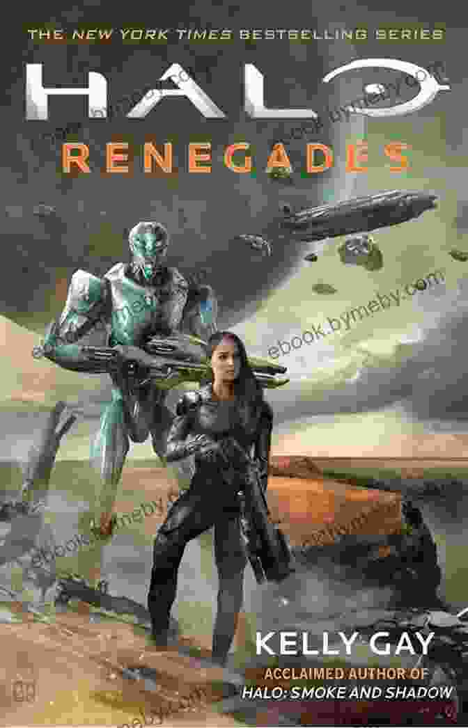 Halo Renegades Book Cover Featuring Spartan Thorne And Other Characters Amidst A Battle Scene Halo: Renegades Kelly Gay