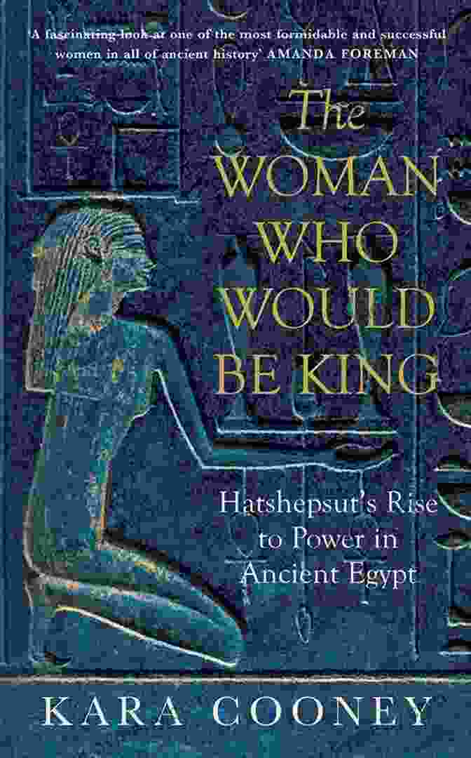 Hatshepsut Statue The Woman Who Would Be King: Hatshepsut S Rise To Power In Ancient Egypt