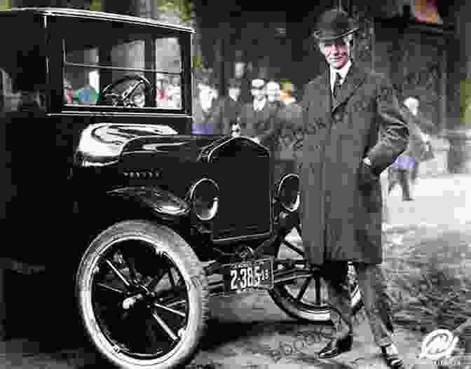 Henry Ford With Model T I Invented The Modern Age: The Rise Of Henry Ford