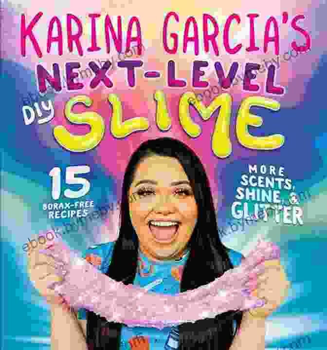 Karina Garcia Next Level DIY Slime Karina Garcia S Next Level DIY Slime