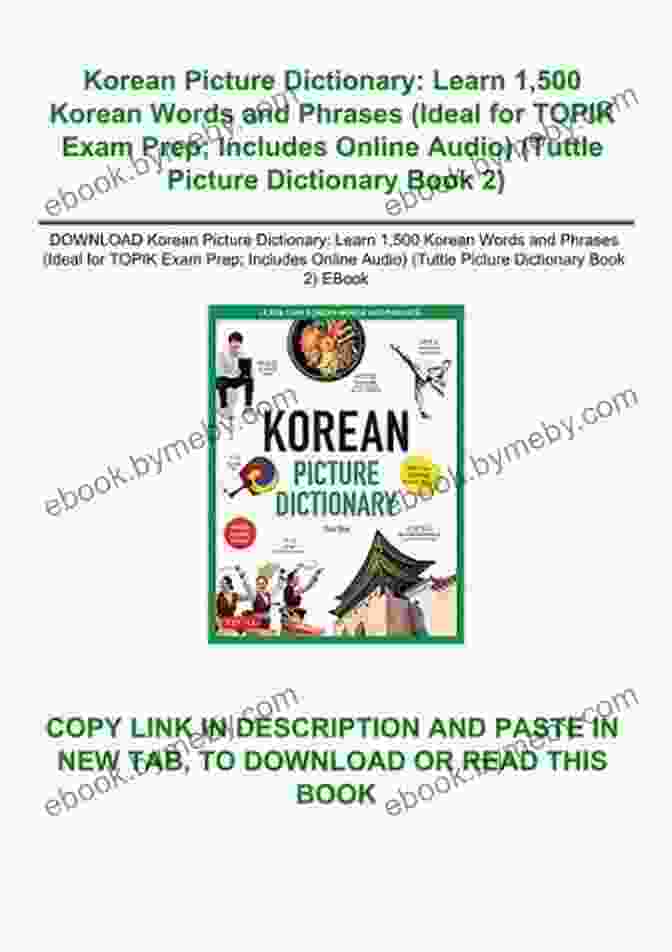 Learn 500 Korean Words And Phrases Ideal For TOPIK Exam Prep Korean Picture Dictionary: Learn 1 500 Korean Words And Phrases (Ideal For TOPIK Exam Prep Includes Online Audio) (Tuttle Picture Dictionary 2)