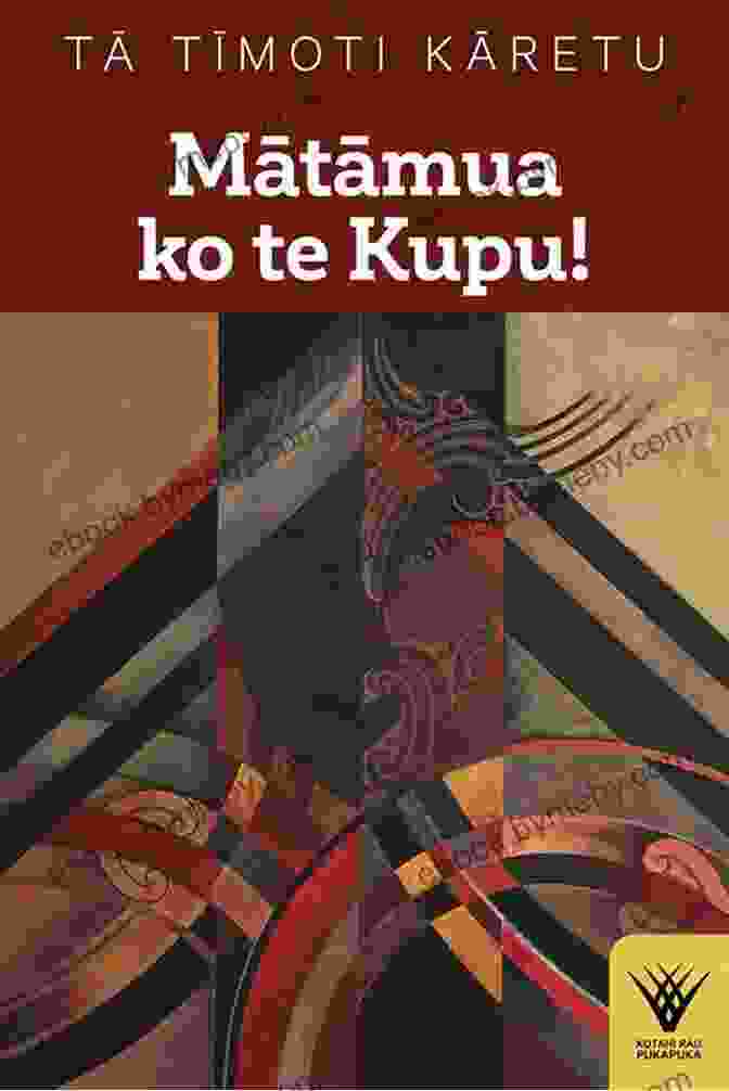 Matamua Ko Te Kupu Book Cover Featuring A Vibrant Illustration Of Indigenous Symbols And Patterns Matamua Ko Te Kupu : Te Haka Tena Te Wana Taku Ihi E Pupuritia (Kotahi Rau Pukapuka)