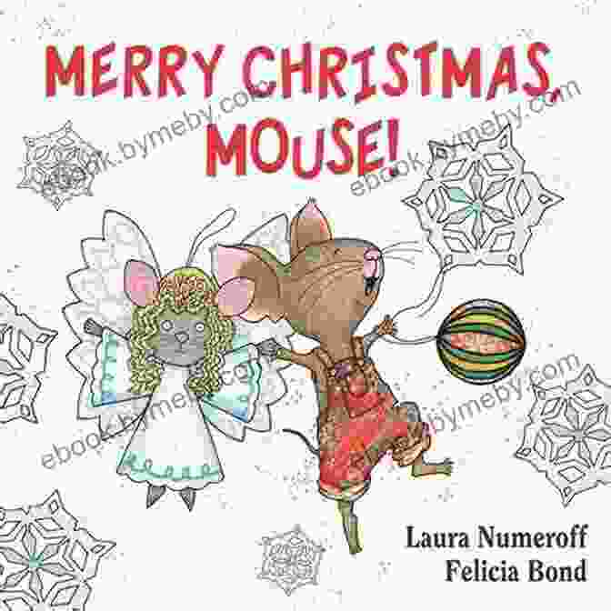 Merry Christmas, Mouse! If You Give... Merry Christmas Mouse (If You Give )