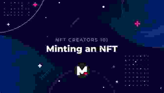 NFT Creation And Minting The NFT Marketing Guide : An Artist S Handbook For NFT Promotion