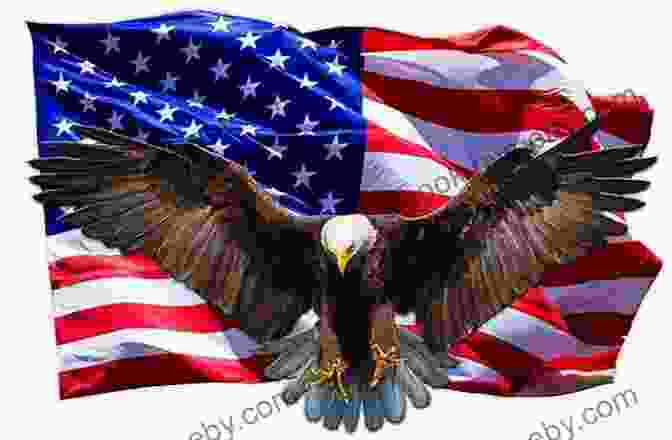 Patriotic Eagle Soaring Over Flag With Stars And Stripes America: A Patriotic Primer Kate Klimo