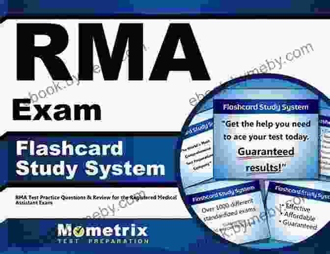 RMA Test Practice Questions And Review RMA Exam Flashcard Study System: RMA Test Practice Questions And Review For The Registered Medical Assistant Exam