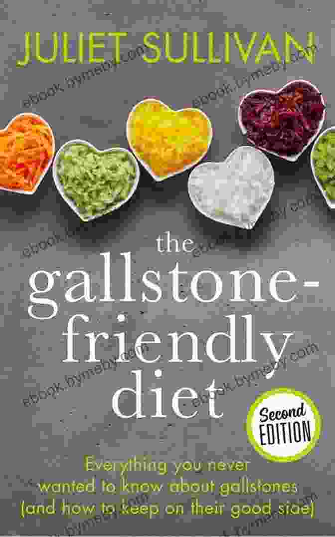 The Gallstone Friendly Diet Book Cover, Featuring An Image Of Fresh Fruits, Vegetables, And Herbs The Gallstone Friendly Diet: Everything You Never Wanted To Know About Gallstones (and How To Keep On Their Good Side)