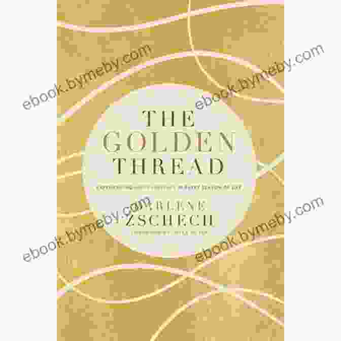 The Golden Thread Book Cover The Golden Thread: How Fabric Changed History