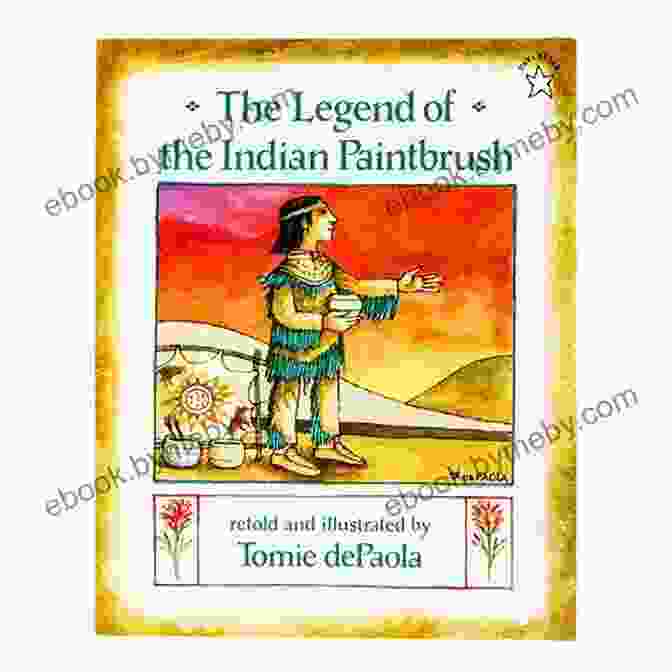 The Legend Of The Indian Paintbrush Book Cover The Legend Of The Indian Paintbrush