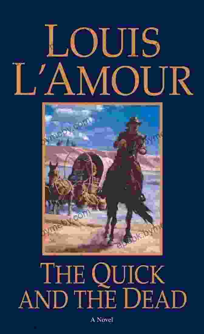 The Quick And The Dead Novel Cover Art, Featuring A Man On Horseback With A Gun In His Hand The Quick And The Dead: A Novel