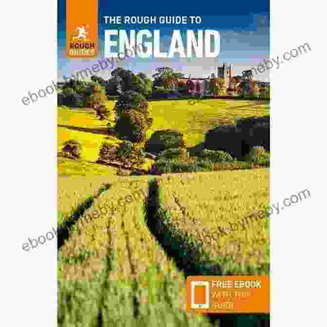 The Rough Guide To England Travel Guide Ebook, Your Essential Travel Companion The Rough Guide To England (Travel Guide EBook)