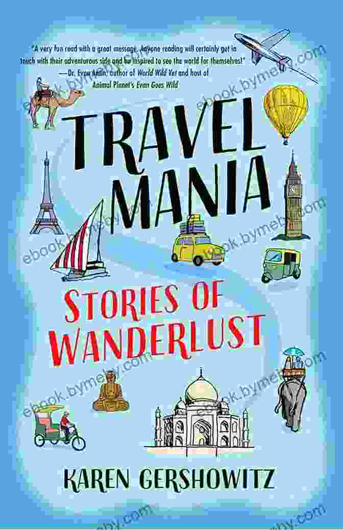 Travel Mania: Stories of Wanderlust