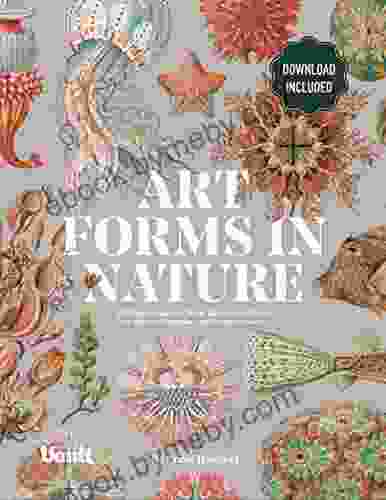 Art Forms In Nature By Ernst Haeckel: 100 Downloadable High Resolution Prints For Artists Designers And Nature Lovers