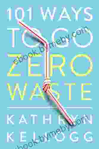 101 Ways to Go Zero Waste