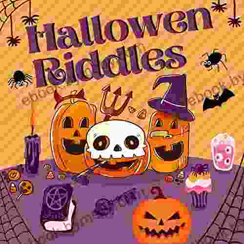 Halloween Riddles : Activity Themed With Funny Illustrations For Kids Ages 2 4 4 8 From A Z