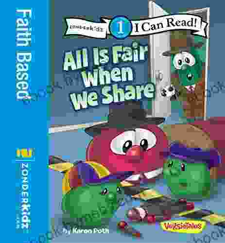 All Is Fair When We Share: Level 1 (I Can Read / Big Idea / VeggieTales)