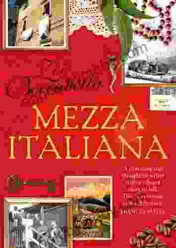 Mezza Italiana: An Enchanting Story About Love Family La Dolce Vita and Finding Your Place in the World