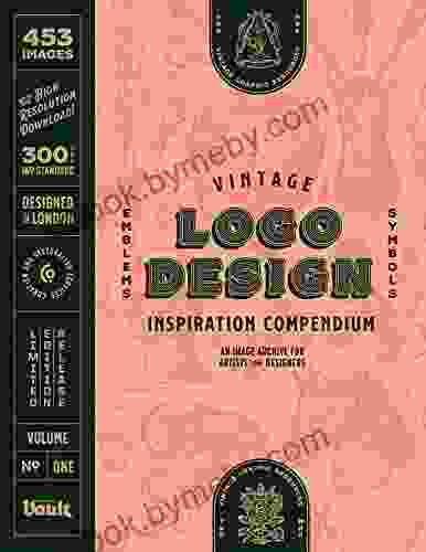 Vintage Logo Design Inspiration Compendium: An Image Archive For Artists And Designers