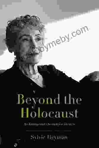 Beyond The Holocaust: An Immigrant S Search For Identity