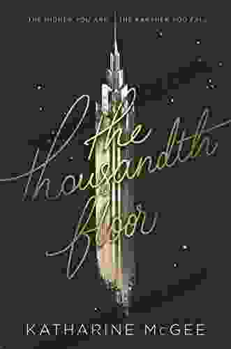 The Thousandth Floor Katharine McGee