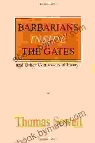 Barbarians Inside The Gates And Other Controversial Essays (Hoover Institution Press Publication 450)