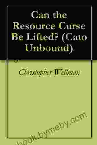 Can The Resource Curse Be Lifted? (Cato Unbound 52008)