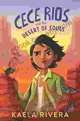 Cece Rios And The Desert Of Souls