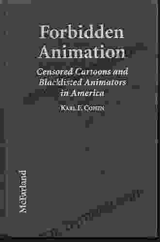 Forbidden Animation: Censored Cartoons And Blacklisted Animators In America