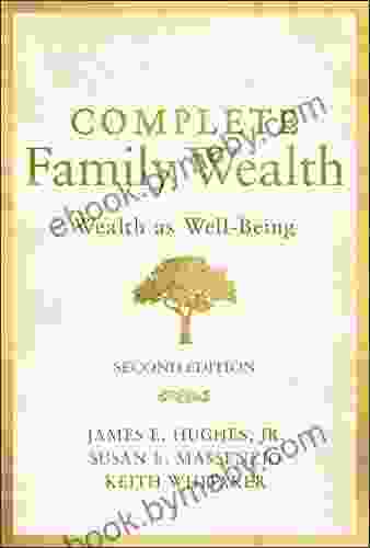 Complete Family Wealth: Wealth As Well Being