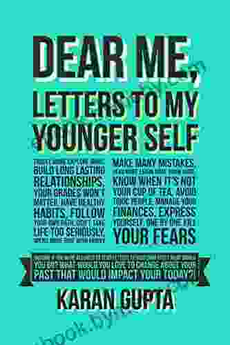 Dear Me Letters To My Younger Self