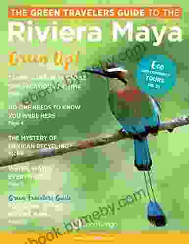 Green Travelers Guide To The Riviera Maya