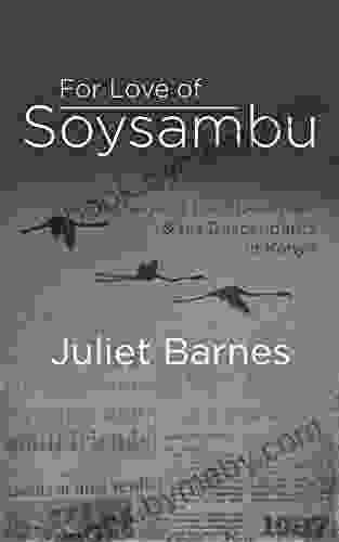 For Love Of Soysambu: The Saga Of Lord Delamere His Descendants In Kenya