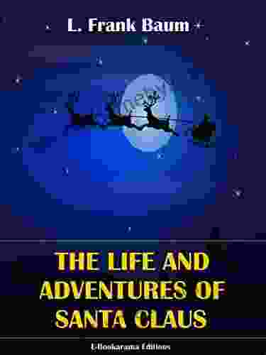 The Life and Adventures of Santa Claus