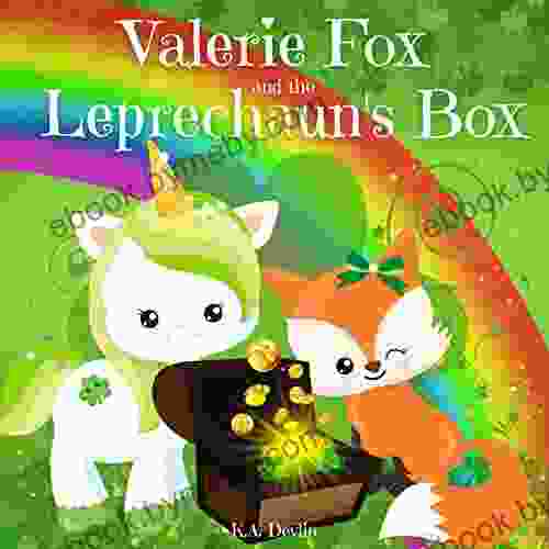 Valerie Fox And The Leprechaun S Box: A Rhyming St Patrick S Day Read Aloud Story For Kids