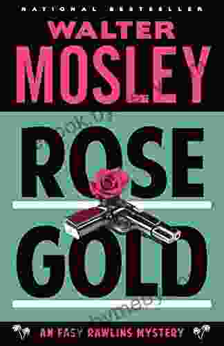 Rose Gold: An Easy Rawlins Mystery