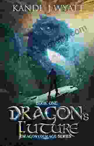 Dragon S Future (Dragon Courage 1)