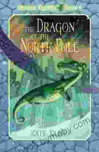 Dragon Keepers #6: The Dragon At The North Pole