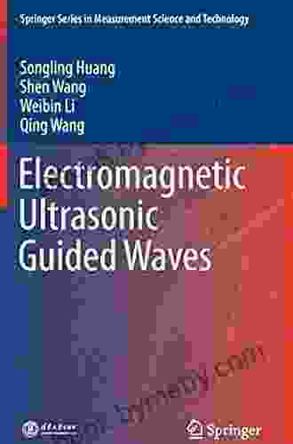 Electromagnetic Ultrasonic Guided Waves (Springer in Measurement Science and Technology)