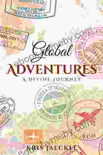 Global Adventures: A Divine Journey