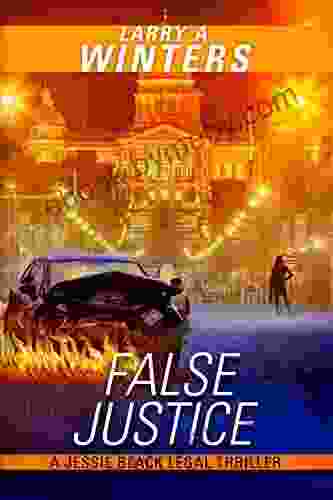 False Justice (Jessie Black Legal Thrillers 5)